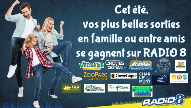 Cet été sur RADIO 8 faites le plein de sorties en famille ou entre amis !